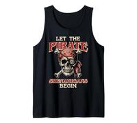 Deja Que comiencen Las travesuras Piratas con Calaveras Divertidas para Mujeres, Hombres y niños Camiseta sin Mangas