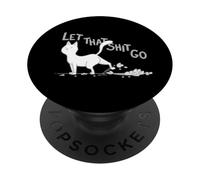 Deja que esas cosas vayan - Gato divertido deja ir a esa tontería - Amante de los gatos PopSockets PopGrip Adhesivo