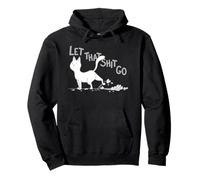 Deja que esas cosas vayan - Gato divertido deja ir a esa tontería - Amante de los gatos Sudadera con Capucha
