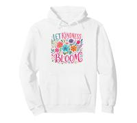 Deja Que la bondad florezca Arte Floral Positivo Sudadera con Capucha