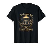 Deja Que la Libertad suene 250 años Fe y Libertad 1776 2026 Camiseta gráfica económica, Hombre, Negro, XL