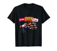 Deja Que los Datos hablen Ciencia de Datos Megáfono Gráfico Camiseta