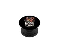 Deja Que Nuestros Parques florezcan Divertido Dicho botánico de Flores Silvestres PopSockets PopGrip Adhesivo