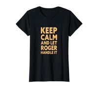 Deja Que Roger se ocupe de ello Funny Name Roger Camiseta gráfica económica, Mujer, Negro, S