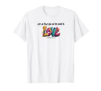 Deja Que Todo lo Que Hagas se Haga en Amor, Christian Valentine Graffiti Camiseta