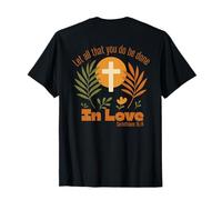 Deja que todo lo que hagas sea hecho en amor - Corintios 16:14 Top Camiseta