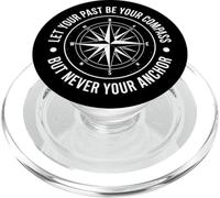 Deja Que tu Pasado Sea tu brújula, Pero Nunca Tus lecciones de Ancla PopSockets PopGrip para MagSafe