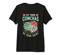 Deja Que Tus Conchas Sean tu guía Conchas de Pan Dulce Mexicano Camiseta Premium