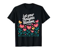 Deja Que Tus Pensamientos florezcan diseño Floral de corazón Camiseta