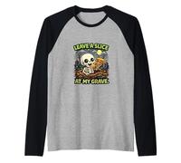 Deja una Rebanada en mi Tumba Skeleton Pizza Lover Camiseta Manga Raglan