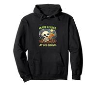 Deja una Rebanada en mi Tumba Skeleton Pizza Lover Sudadera con Capucha