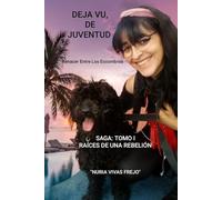 DEJA VU, DE JUVENTUD: RENACER ENTRE LOS ESCOMBROS