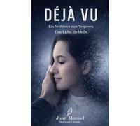 Deja Vu: Ein Verfahren zum Vergessen. Eine Liebe, die bleibt.: 2 (Imperfekte Lieben)