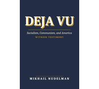 Deja Vu: What I Have Seen, and Am Seeing Now