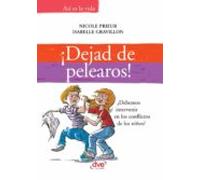 ¡dejad De Pelearos! ¿debemos Intervenir En Los Conflictos De Los Niños