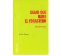 Dejad Que Baile El Forastero