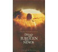 Dejad Que Jueguen Los Niños