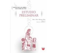 Dejad Que Los Niños Escuchen Mi Voz. Estudio Preliminar