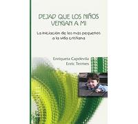 Dejad que los niños vengan a mí: 111 (Emaús)