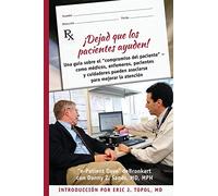 ¡Dejad que los pacientes ayuden!