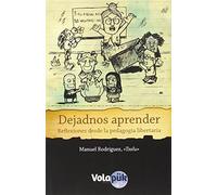 Dejadnos aprender: Reflexiones desde la pedagogía libertaria