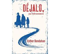 DÉJALO, YA VOLVEREMOS