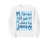 Déjame contarte Acerca de mi fe Cristiana de Jesús Sudadera