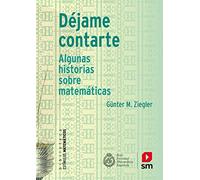 Déjame contarte: Algunas historias sobre mátemáticas: 9 (Estímulos Matemáticos)