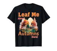 Déjame en Paz Broma de otoño Naturaleza Camiseta