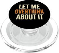 Déjame Pensar Demasiado en ello Cita Divertida de ansiedad PopSockets PopGrip para MagSafe