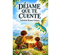 DÉJAME QUE TE CUENTE