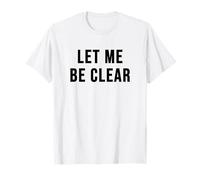 Déjame ser Claro Camiseta