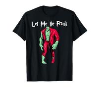 Déjame ser Frank Frankenstein Monster Camiseta