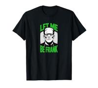 Déjame ser Frank Funny Frankenstein Halloween Camiseta
