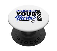 Déjame ser tu Trabajo de barbero Barbers Hobby Barbershop PopSockets PopGrip Adhesivo
