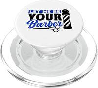 Déjame ser tu Trabajo de barbero Barbers Hobby Barbershop PopSockets PopGrip para MagSafe