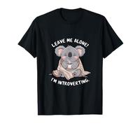 Déjame Solo Soy introvertido Koala Divertido Introvertido Camiseta