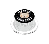 Déjame Ver Tus pies Gracioso Gato Ofensivo Meme PopSockets PopGrip para MagSafe