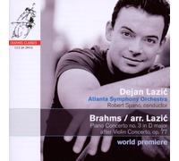Dejan Lazic - Brahms (arr. Lazic): Piano Concerto No. 3 in D Major - after Violin Concerto Op. 77; Rhapsodies Op. 79; Scherzo Op. 4 by Dejan Lazic Hybrid SACD - DSD, Import edition (2010) Audio CD