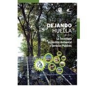 Dejando huella: La Tecnología en Gestión Ambiental y Servicios Públicos
