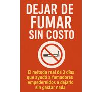 DEJAR DE FUMAR SIN COSTO: El método real de 3 días que ayudó a fumadores empedernidos a dejarlo sin gastar nada