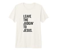 Dejar el Juicio a Jesús Divertida Cita Cristiana de la Biblia Camiseta Premium