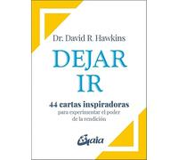 Dejar ir: 44 cartas inspiradoras para experimentar el poder de la rendición.