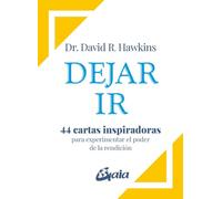 Dejar ir: 44 cartas inspiradoras para experimentar el poder de la rendición.