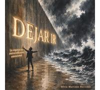 Dejar Ir: 54 espejos de autoreflexión emocional