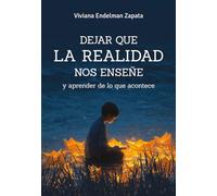 Dejar que la realidad nos enseñe