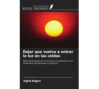 Dejar que vuelva a entrar la luz en las celdas: Retos de la terapia de movimiento concentrativo en el tratamiento de pacientes oncológicos