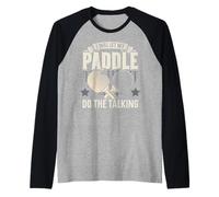 Dejaré que mi paleta hable: tenis de mesa, ping pong Camiseta Manga Raglan