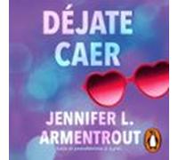Déjate Caer (te Esperaré 4) (audiolibro)