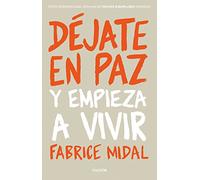 Déjate en paz: Y empieza a vivir (Divulgación)